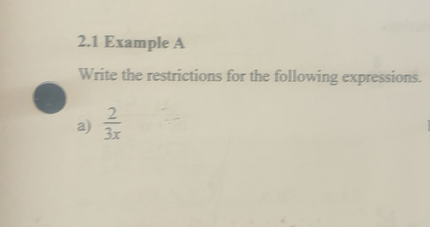 Solved: 2.1 Example A Write the restrictions for the following ...