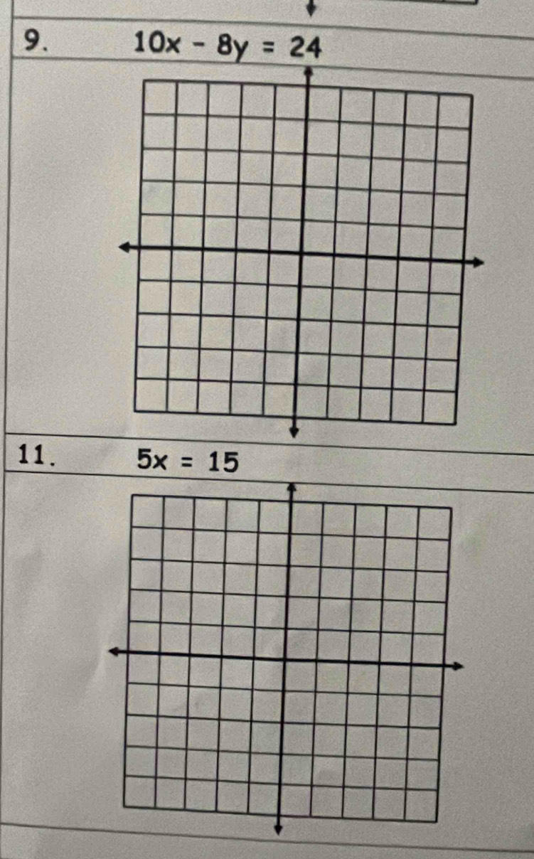 10x-8y=24
11. 5x=15