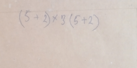 (5+2)* 3(5+2)