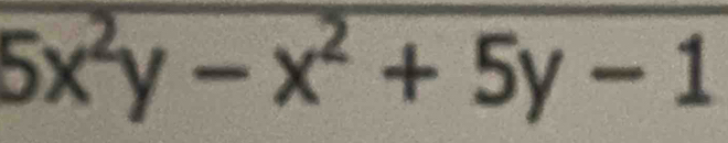 5x^2y-x^2+5y-1