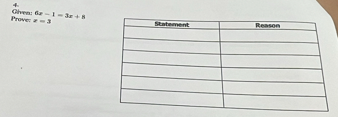 Given: 6x-1=3x+8
Prove: x=3