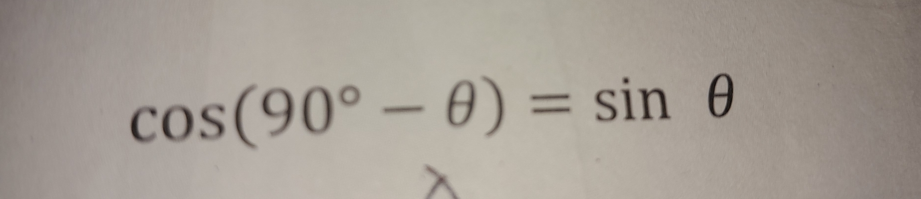 cos (90°-θ )=sin θ