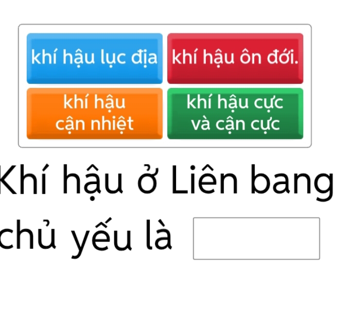 khí hậu lục địa khí hậu ôn đới.
khí hậu khí hậu cực
cận nhiệt và cận cực
Khí hậu ở Liên bang
chủ yếu là
^