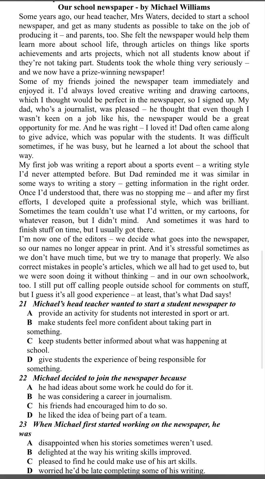 Giải quyết:Our school newspaper - by Michael Williams Some years ago ...