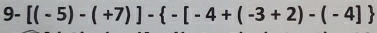 9-[(-5)-(+7)]- -[-4+(-3+2)-(-4]