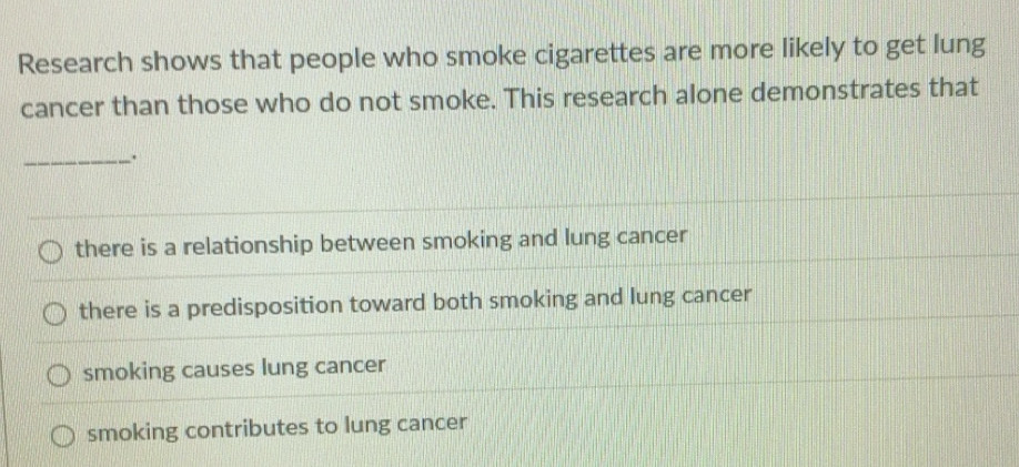Solved: Research shows that people who smoke cigarettes are more likely to  get lung cancer than th [Statistics]
