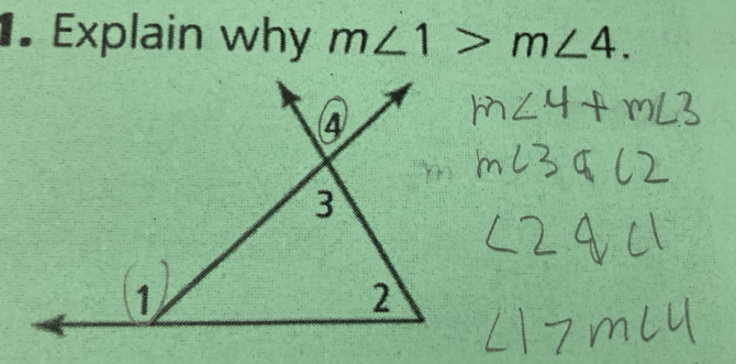 Explain why m∠ 1>m∠ 4.