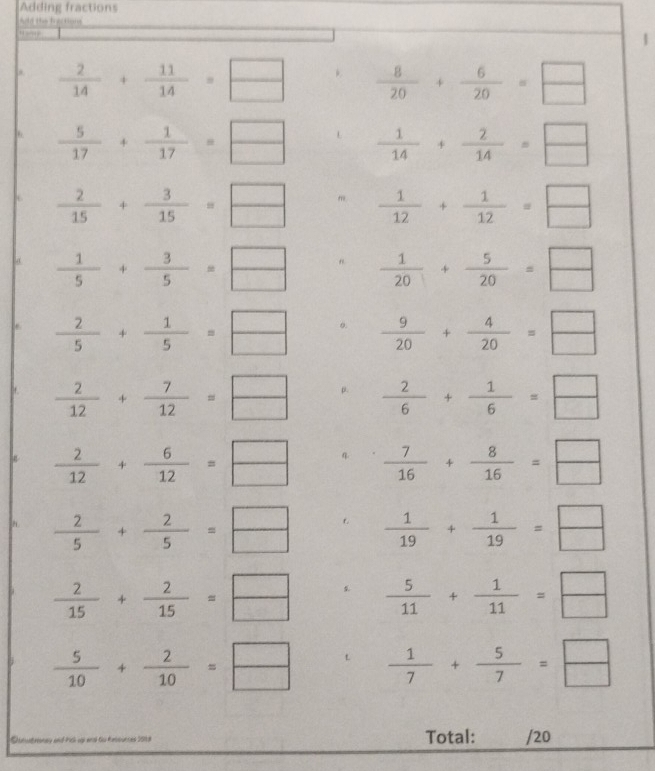 Adding fractions
*     t   
 
h. 
=  Total: /20