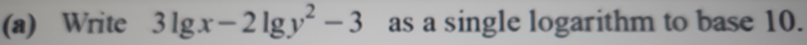 Write 3lg x-2lg y^2-3 as a single logarithm to base 10.