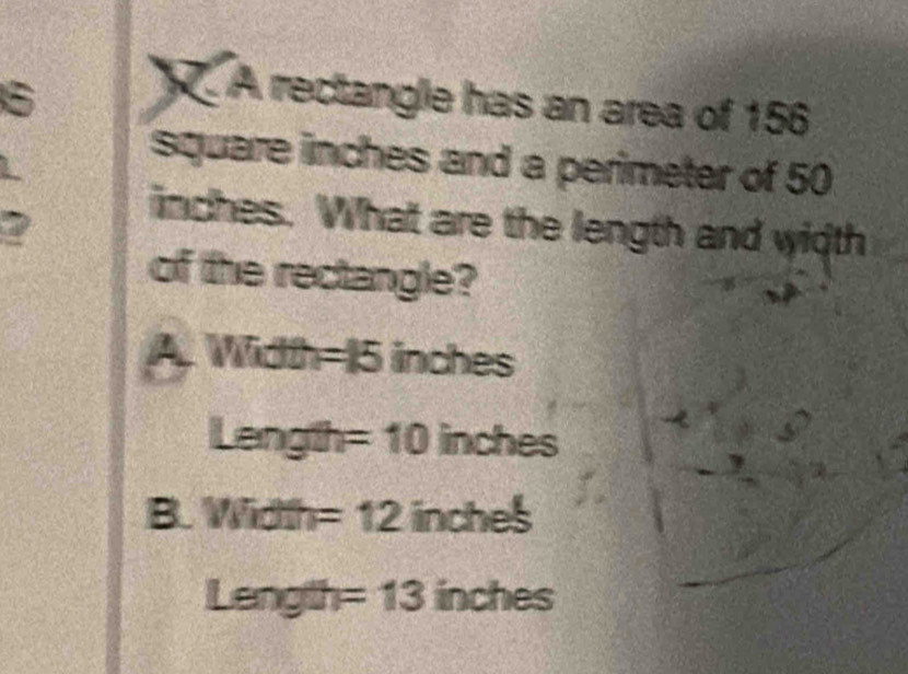Solved: A rectangle has an area of 156 square inches and a perimeter of ...