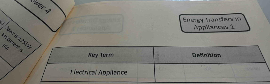 ower f 
nd 
Energy Transfers in 
Appliances 1 
Power is 0.7
and current is
10A