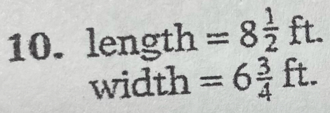 length =8 1/2 ft. 
width =6 3/4 ft.