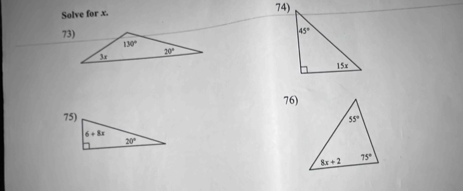 Solve for x.
74)
73)
76)
75)