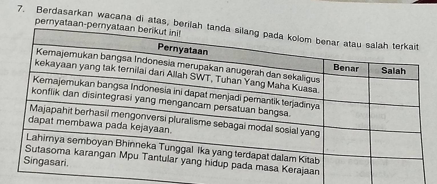 pernyata 
7. Berdasarkan wacana di atas, b