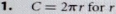 C=2π r for r