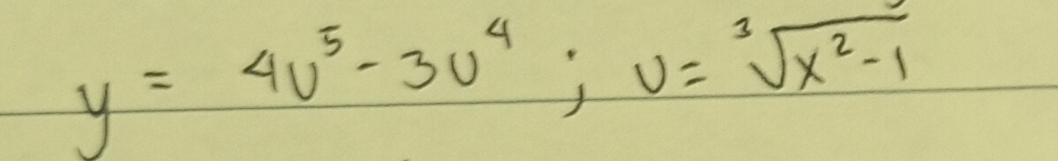 y=4u^5-3u^4; u=sqrt[3](x^2-1)