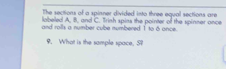 The sections of a spinner divided into three equal sections are labeled ...
