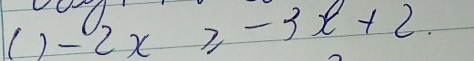 (1-2x≥slant -3x+2.