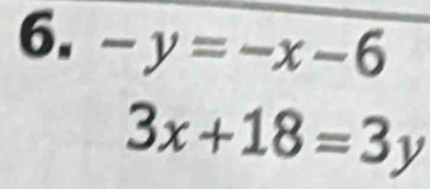 -y=-x-6
3x+18=3y