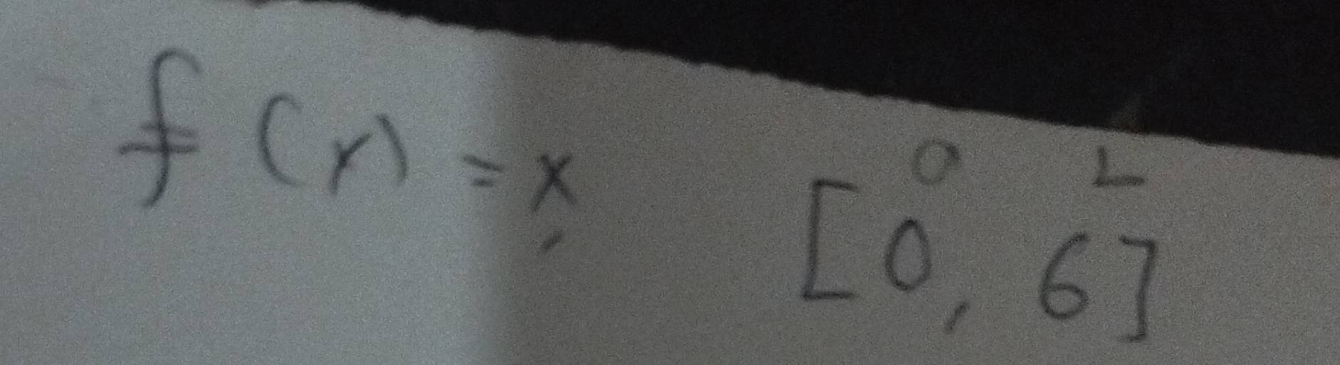 f(r)=x
beginbmatrix 0&1 0&6endbmatrix