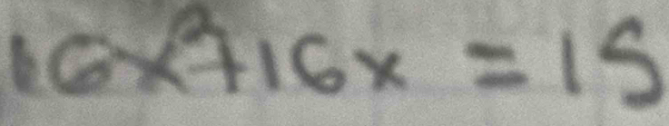 16x^2+16x=15