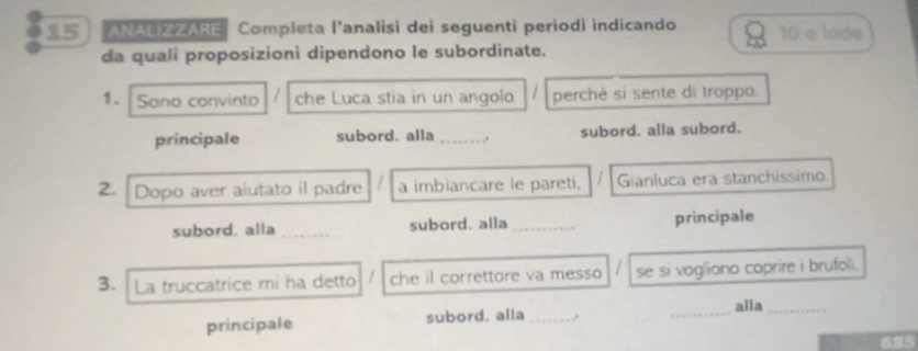 Risolto:ANALIZZARE Completa lanalisì dei seguenti periodi indicando 10 ...