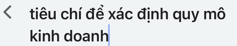 tiêu chí để xác định quy mô 
kinh doanh