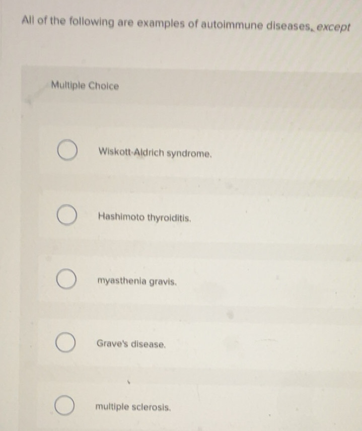 Solved: All of the following are examples of autoimmune diseases ...