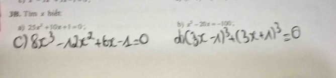 Tim x biết 
a 25x^2+10x+1=0; 
b) x^2-20x=-100,