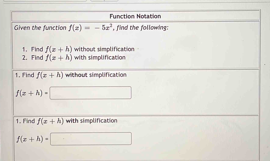 Find f(x+h) with simplification
f(x+h)=□