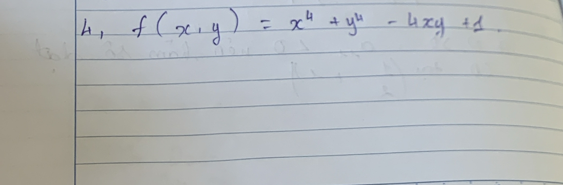 A, f(x,y)=x^4+y^4-4xy+1