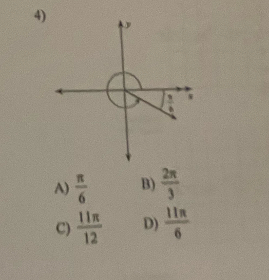 A)  π /6  B)  2π /3 
C)  11π /12  D)  11π /6 