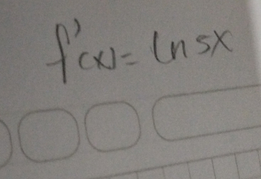 f'(x)=ln 5x