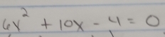 6y^2+10x-4=0