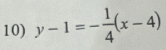 y-1=- 1/4 (x-4)