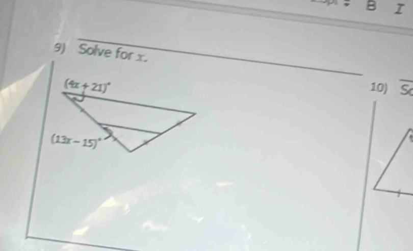 Solve for x.
10) S