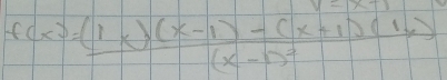 f(x)=frac (1x)(x-1)-(x+1)(1x)(x-1)^2