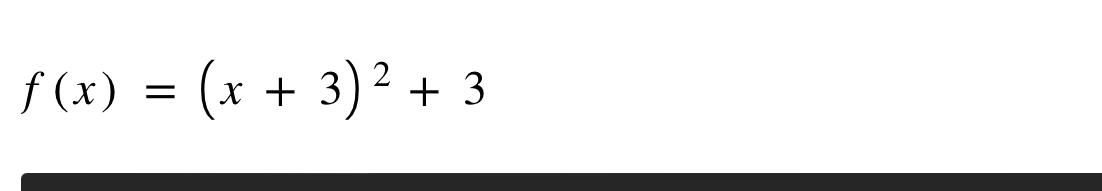 f(x)=(x+3)^2+3