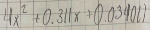 4x^2+0.311x+0.03401)