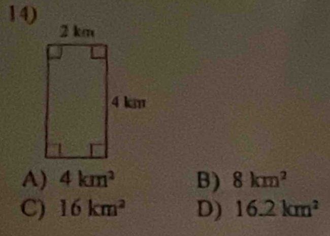 A) 4km^2 B) 8km^2
C) 16km^2 D) 16.2km^2