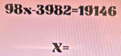 98x-3982=19146
X=