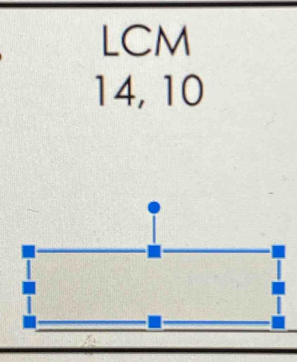 LCM
14, 10