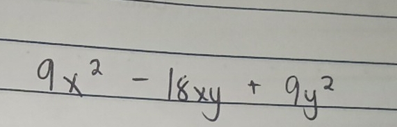 9x^2-18xy+9y^2