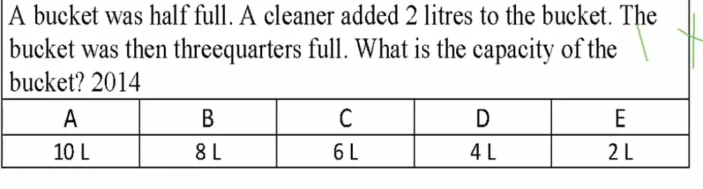 Solved: A bucket was half full. A cleaner added 2 litres to the bucket ...