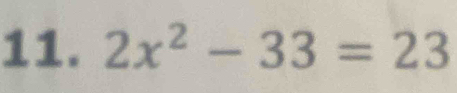 2x^2-33=23