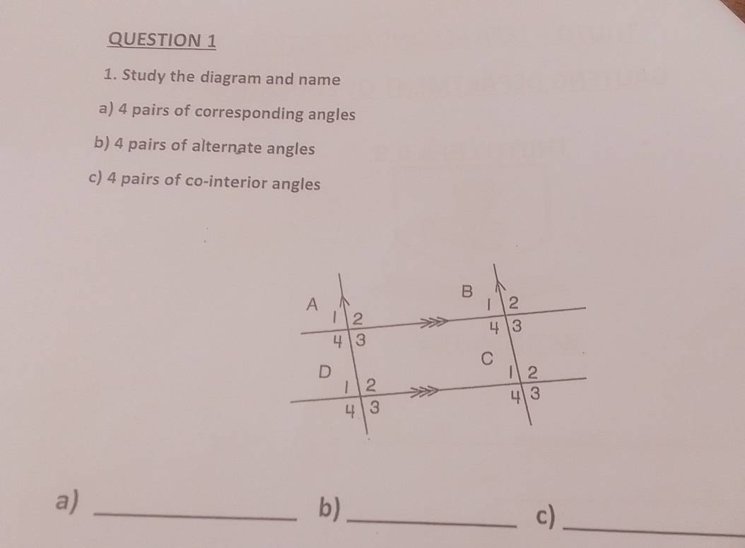 Solved: Study the diagram and name a) 4 pairs of corresponding angles b ...