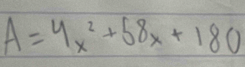 A=4x^2+58x+180