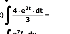 a ∈t  4· e^(2t)· dt/3 =