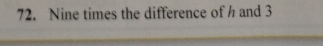 Nine times the difference of and 3