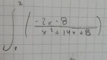 ∈t _1^(2(frac -2x-8)x^2+14x+8)